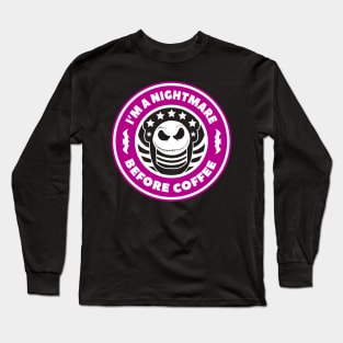 Nightmare Before Coffee Gift Long Sleeve T-Shirt